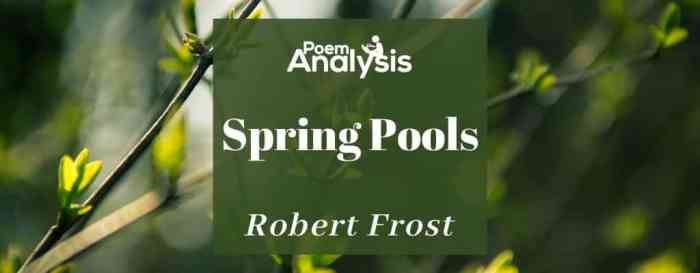 Spring pools by robert frost